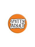 Sh#%ty Adult Badge