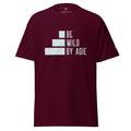 Be Wild T-Shirt