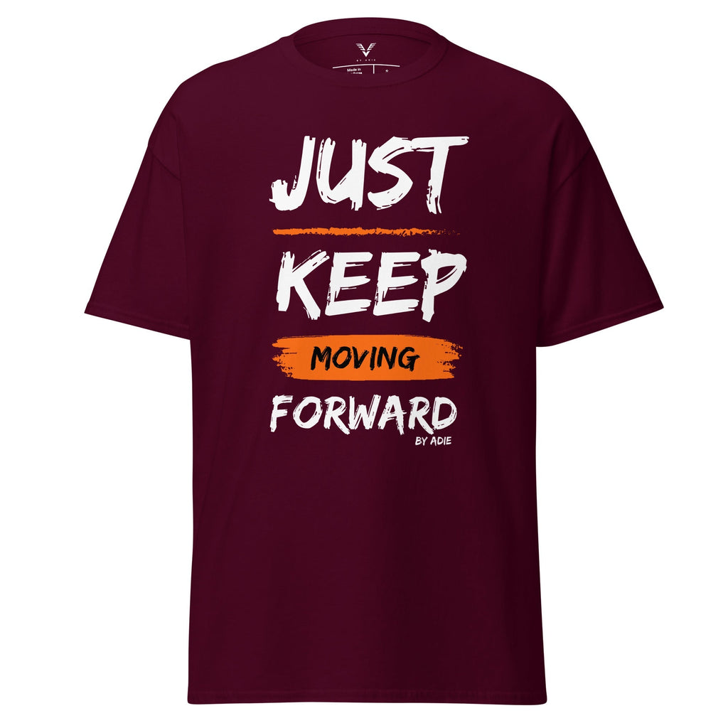 Just Keep Moving Forward T-Shirt