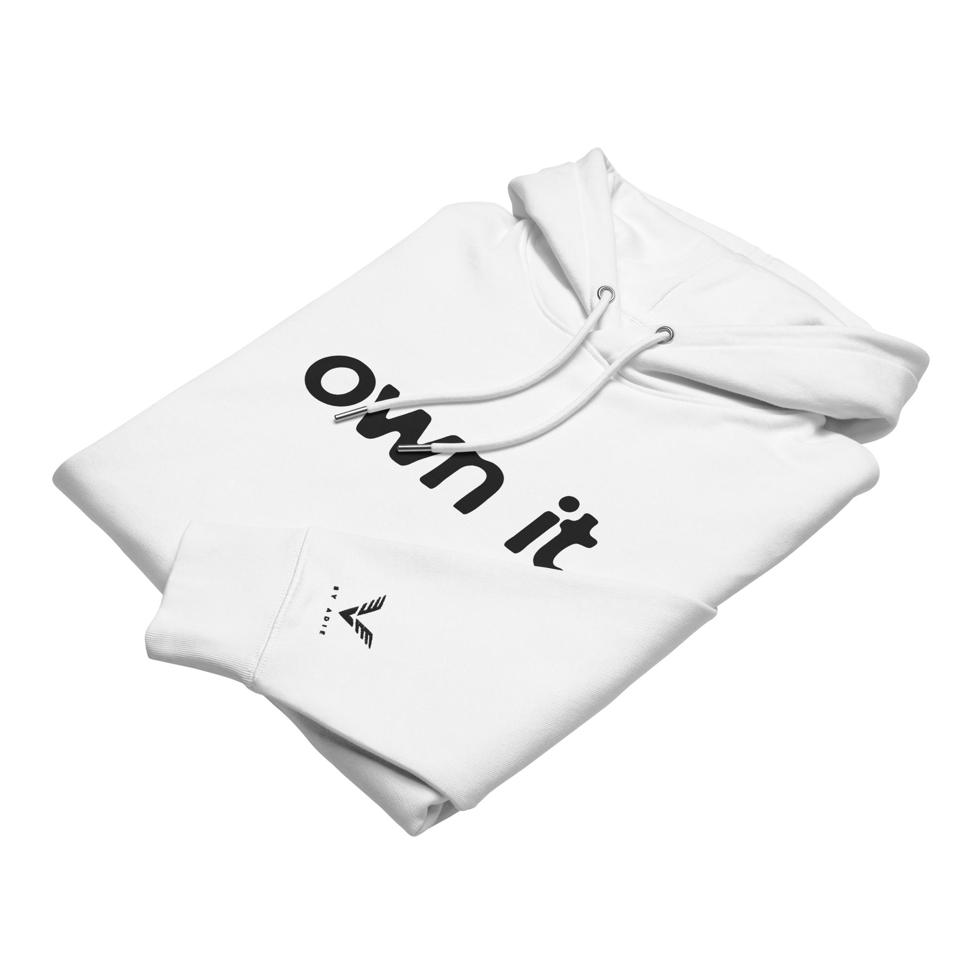 OWN IT By Adie Eco Cruiser 2.0 Hoodie
