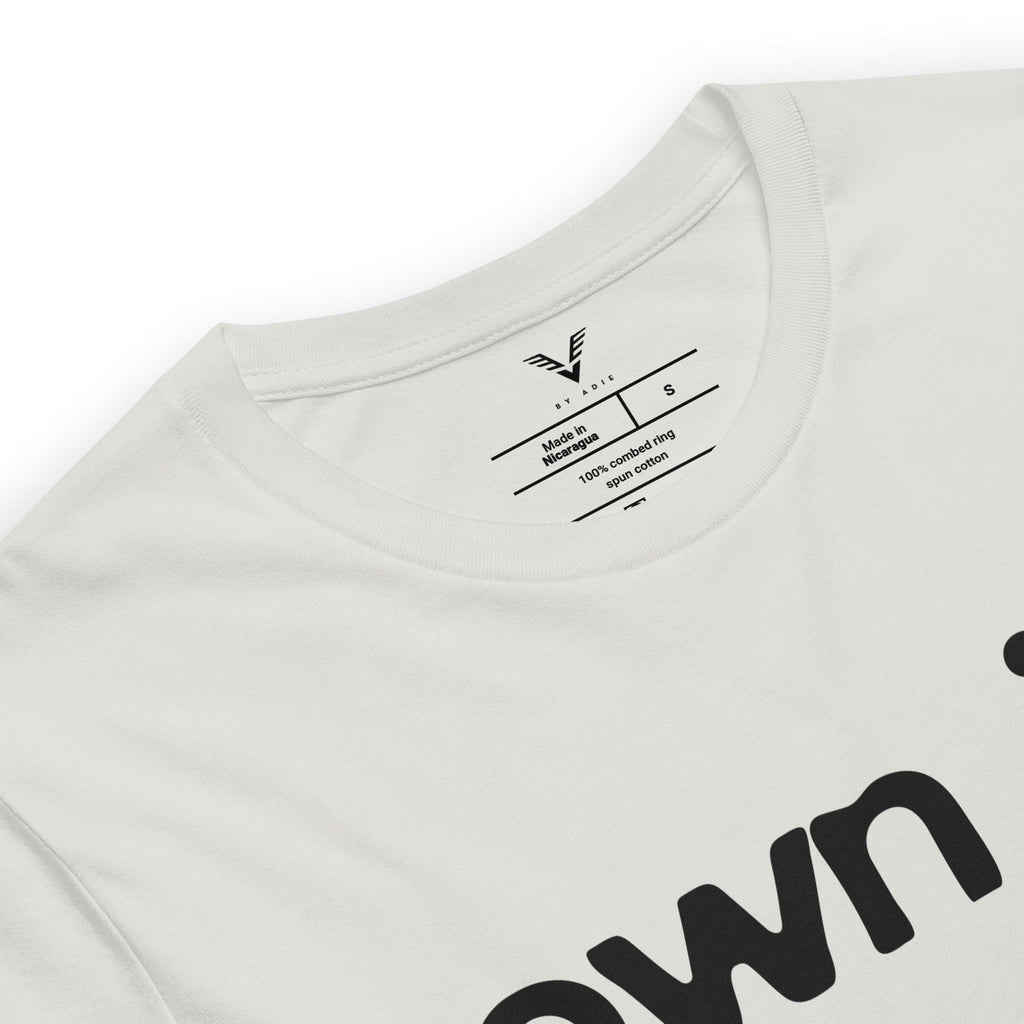 OWN IT T-Shirt