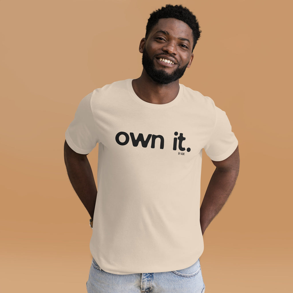 OWN IT T-Shirt