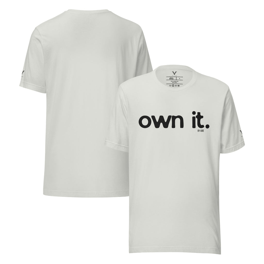 OWN IT T-Shirt