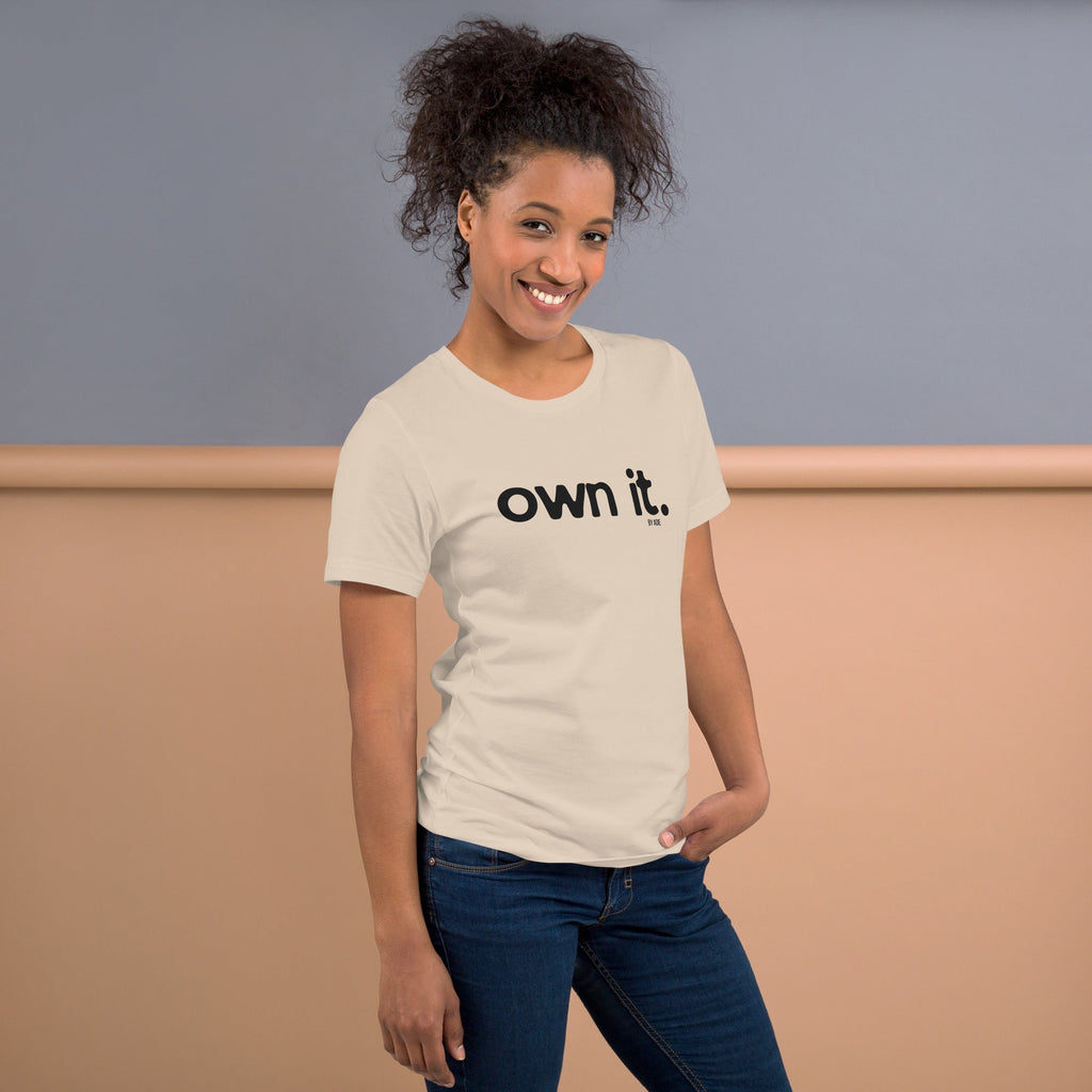 OWN IT T-Shirt